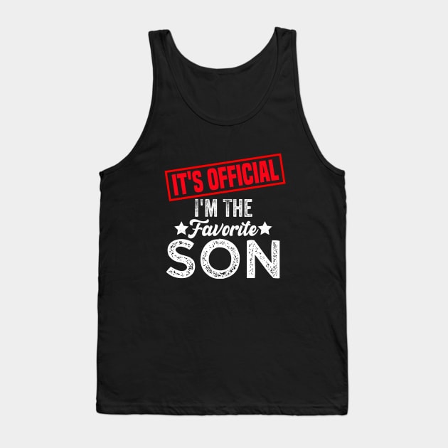 It's official i'm the favorite son, favorite son Tank Top by Bourdia Mohemad